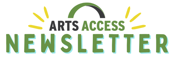 Arts Access newsletter header